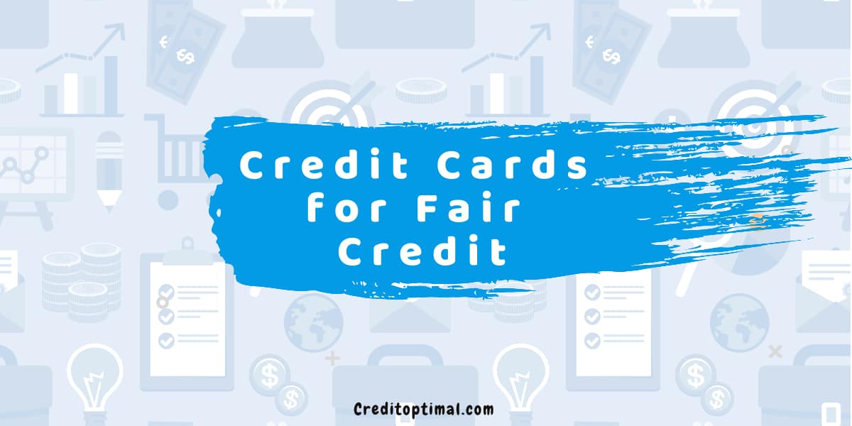 Best Credit Cards With Fair Credit